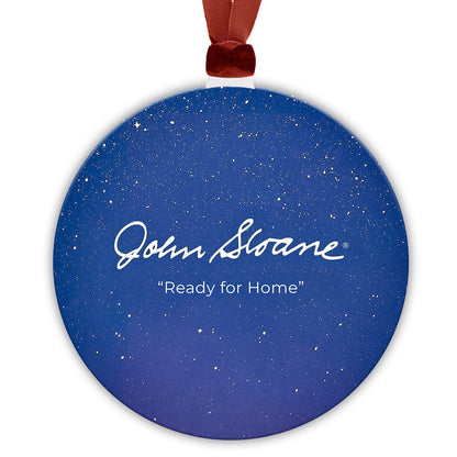 Holiday Ornament - "Ready for Home"